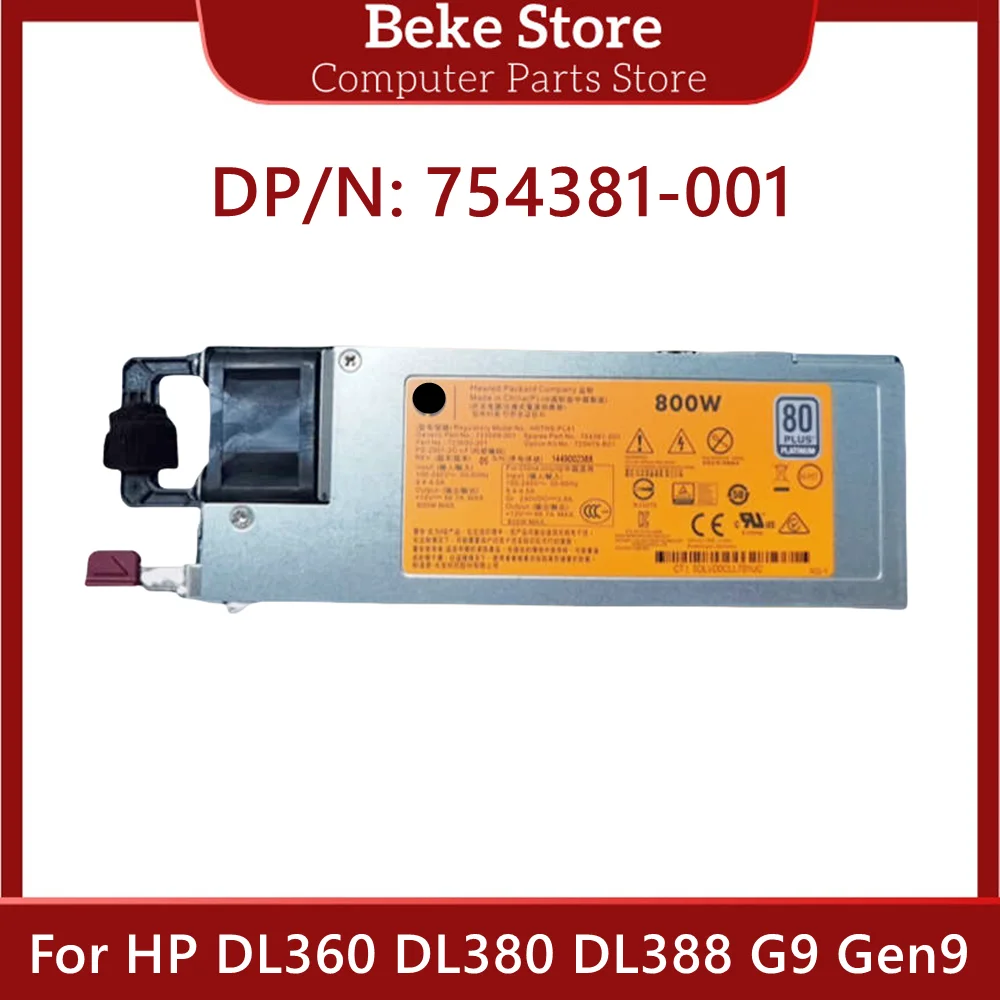 Beke For HP DL360 DL380 DL388 G9 Gen9 Power Supply HSTNS-PL41 754381-001 723599-001 720479-B21 723660-201 Fast Ship