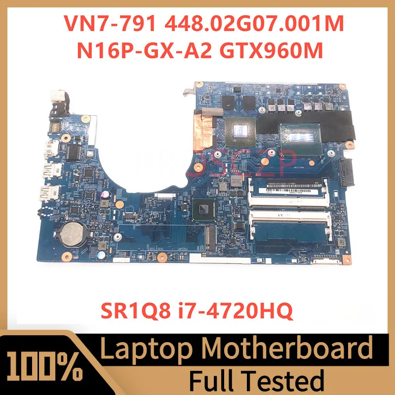 

448.02G07.001M 14203-1M FOR ACER VN7-791 VN7-791G Laptop Motherboard With SR1Q8 I7-4720HQ CPU N16P-GX-A2 GTX960M 100%Full Tested