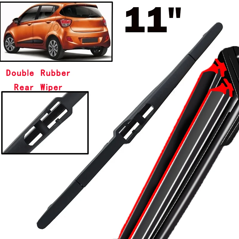 

Car Wiper 11" Rear Wiper Blade For Hyundai i10 MK2 2013 - 2018 Windshield Windscreen Clean Tailgate Window Car Rain Brush