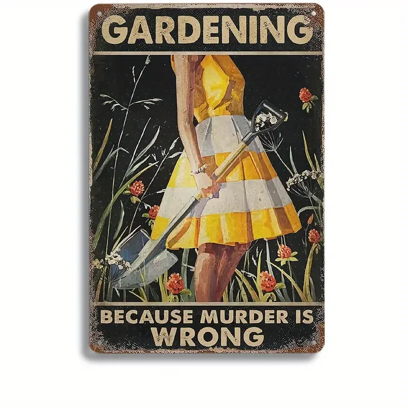 

Vintage 'Gardening Because Murder Is Wrong' Metal Sign – Rustic Wall Decor for Gardeners & Home