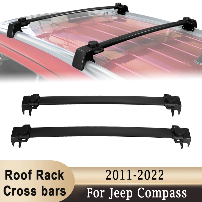 Roof Rack Cross Bars for Jeep Compass 2011-2022 Aluminium Alloy Luggage Carrier Kayak Bike Canoes Rooftop Cross Bars Holder