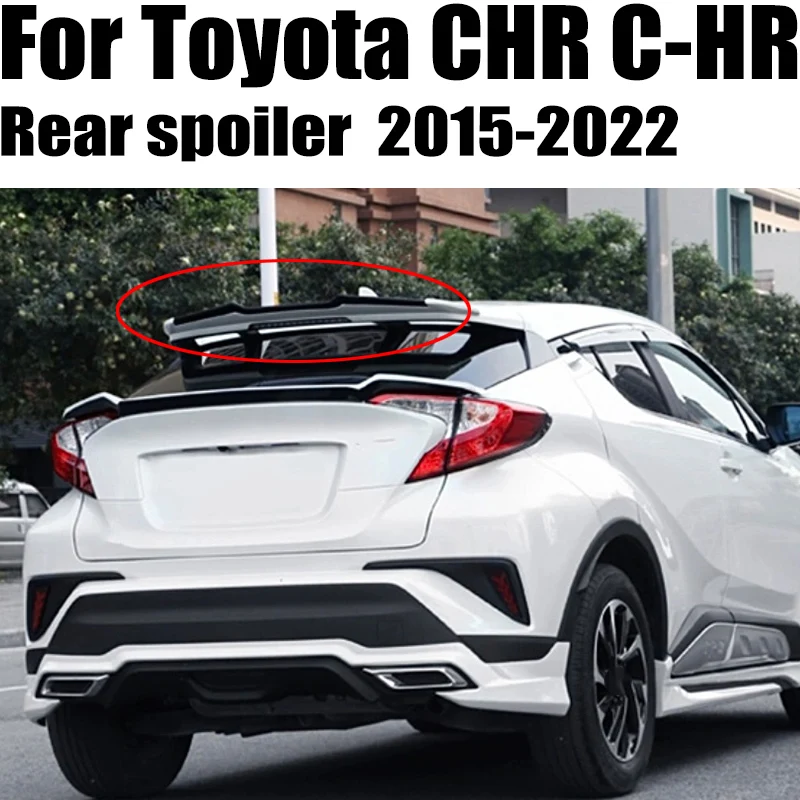 

Modified Roof Spoiler Rear Wing Replacement Part Splitter Deflector Boot Lip For TOYOTA CHR C-HR 2015-2022 Body Kit Accessories