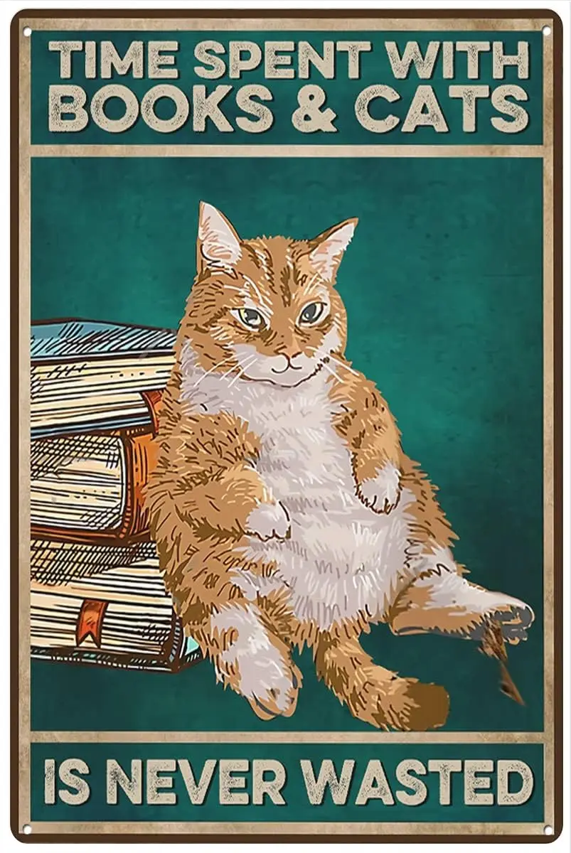 Funny Vintage Aluminum Time Spent with Books and Cats is Never Wasted Tin Sign Cafe bar Garden Home Art Decoration Funny Metal T