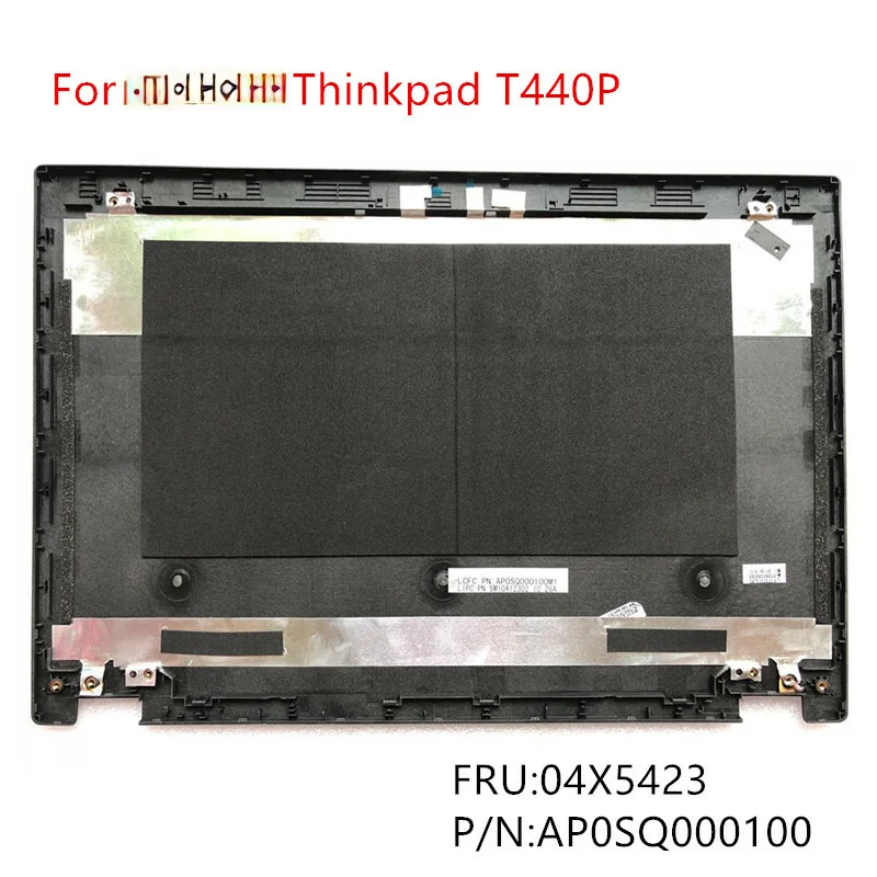 S  New For Lenovo Thinkpad T440P LCD Rear Top Lid Back Cover 04X5423 AP0SQ000100