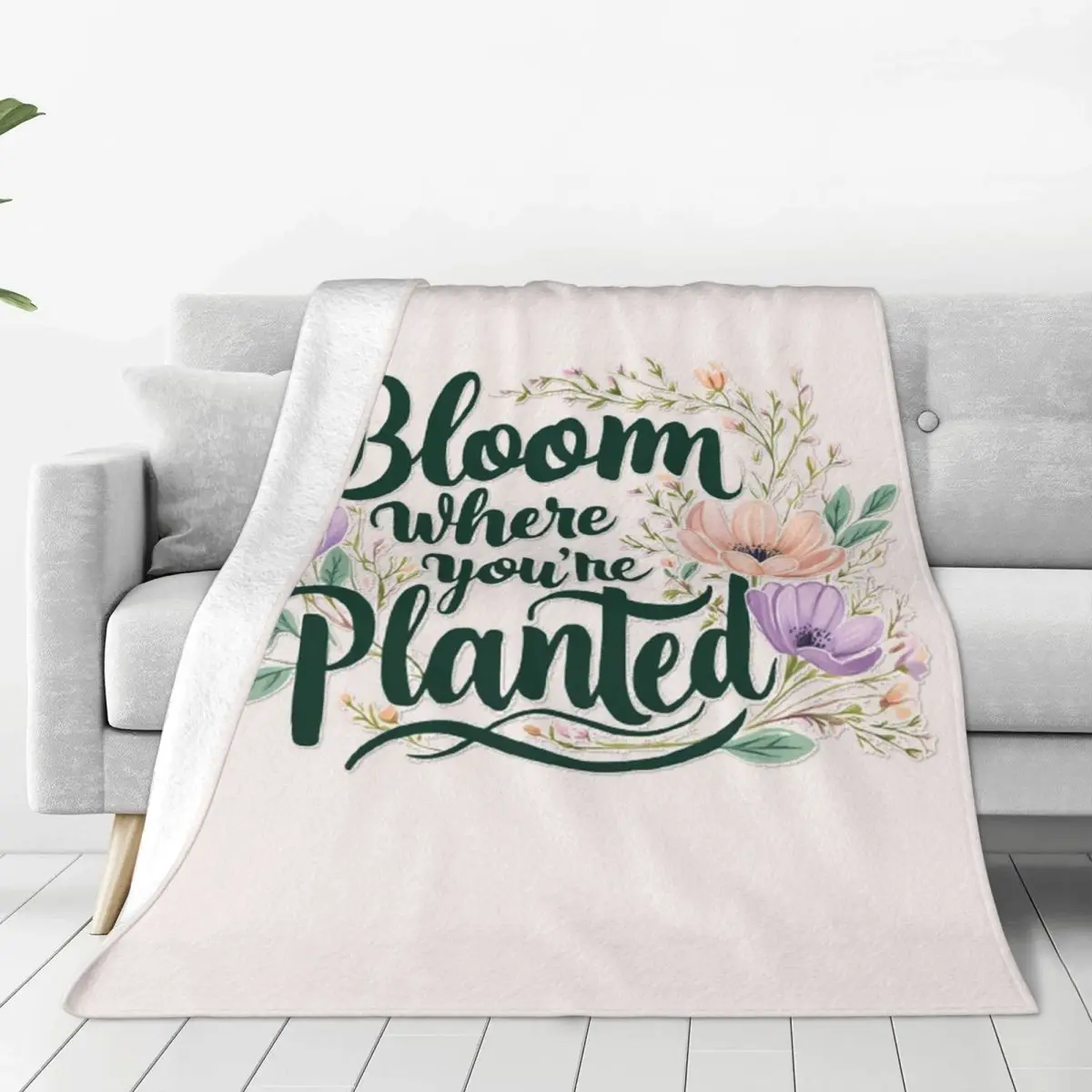 Bloom Where You're Planted Blanket Flannel Lightweight Sofa Throw Blankets For Home Bedroom Outdoor Throws Bedspread Quilt