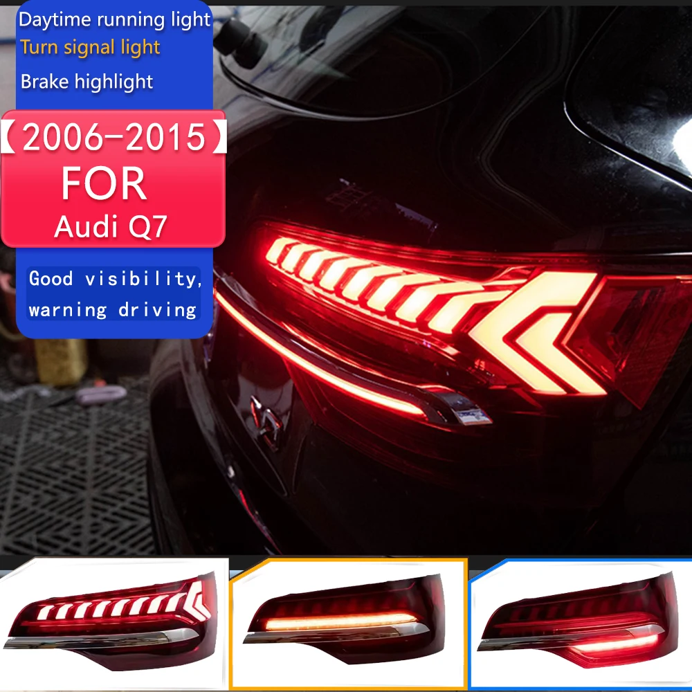 

Car Model Tail Lamp for Audi Q7 Tail Lights 2006-2015 Q7 LED Tail Light DRL Brake Reverse Stop Lamp Automotive Accessories