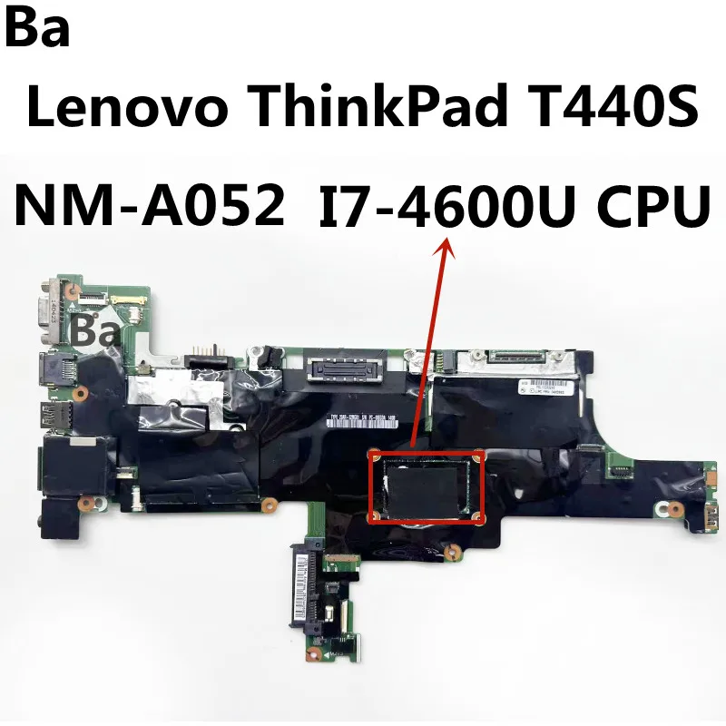 For Lenovo ThinkPad T440S laptop motherboard NM-A052 motherboard with CPU i7-4600 100% test work