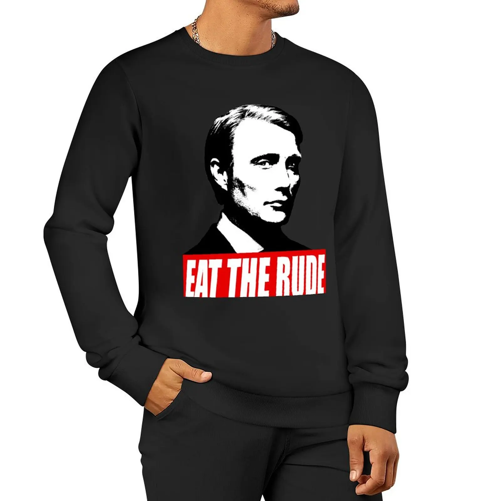 EAT THE RUDE - Hannibal [Dark Background] Sweatshirt clothes for men sweatshirt men