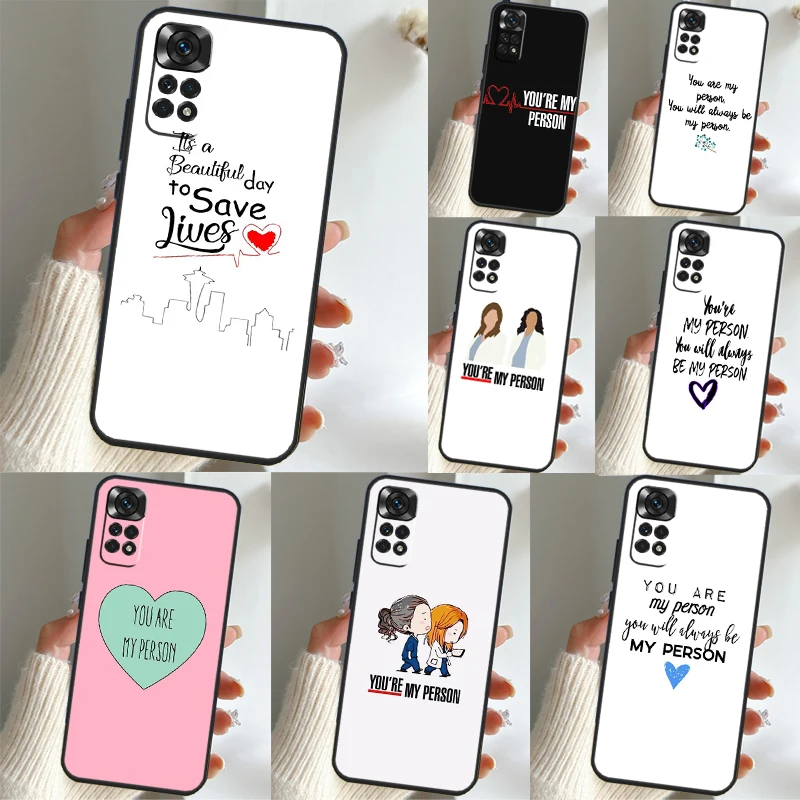 Greys Anatomy You are my person Case For Xiaomi Redmi Note 11 10 8 9 12 Pro Note 11S 10S 9S 8T Redmi 10 10C 9A 9C 9T Coque