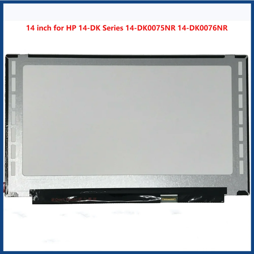 

14 inch for HP 14-DK Series 14-DK0075NR 14-DK0076NR HD Display WXGA LCD LED Screen Panel 30pins HD 1366 x 768