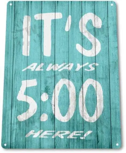 Kalynvi Metal tin Sign 8x12 inches TIN Sign Always Oclock Bar Pub Lounge Rustic Drinking Sign Decor