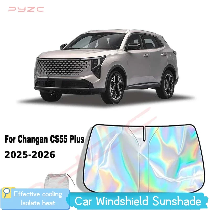 For Changan CS55 Plus 2025-2026 Car Windshield Sunshade Cover Front Window Sun Shade Visor Auto Interior UV Protection Cool Down