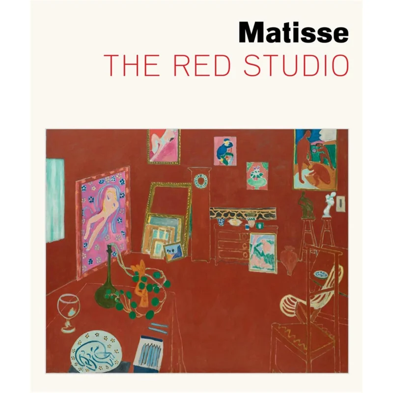 

Henri Matisse The Red Studio Ann Temkin And Dorthe Aagesen The Museum Of Modern Art New York 9781633451322 Book