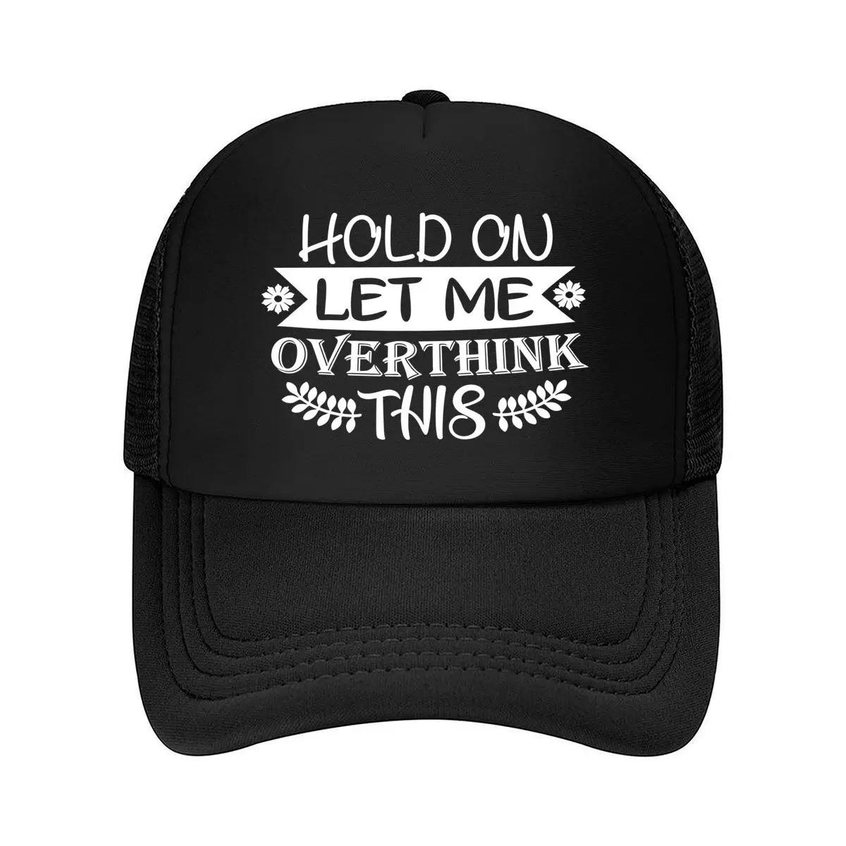 Lightweight Baseball Cap with 'HOLD ON LET ME OVERTHINK THIS' Print, Adjustable Buckle Closure, Vint 2026 Mesh Baseball Cap