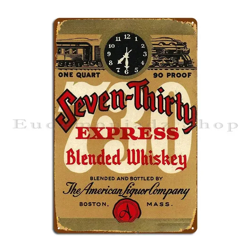 Seven Thirty Express Boston Based Whiskey Vintage Label Metal Sign Vintage Pub Bar Designing Pub Tin Sign Poster