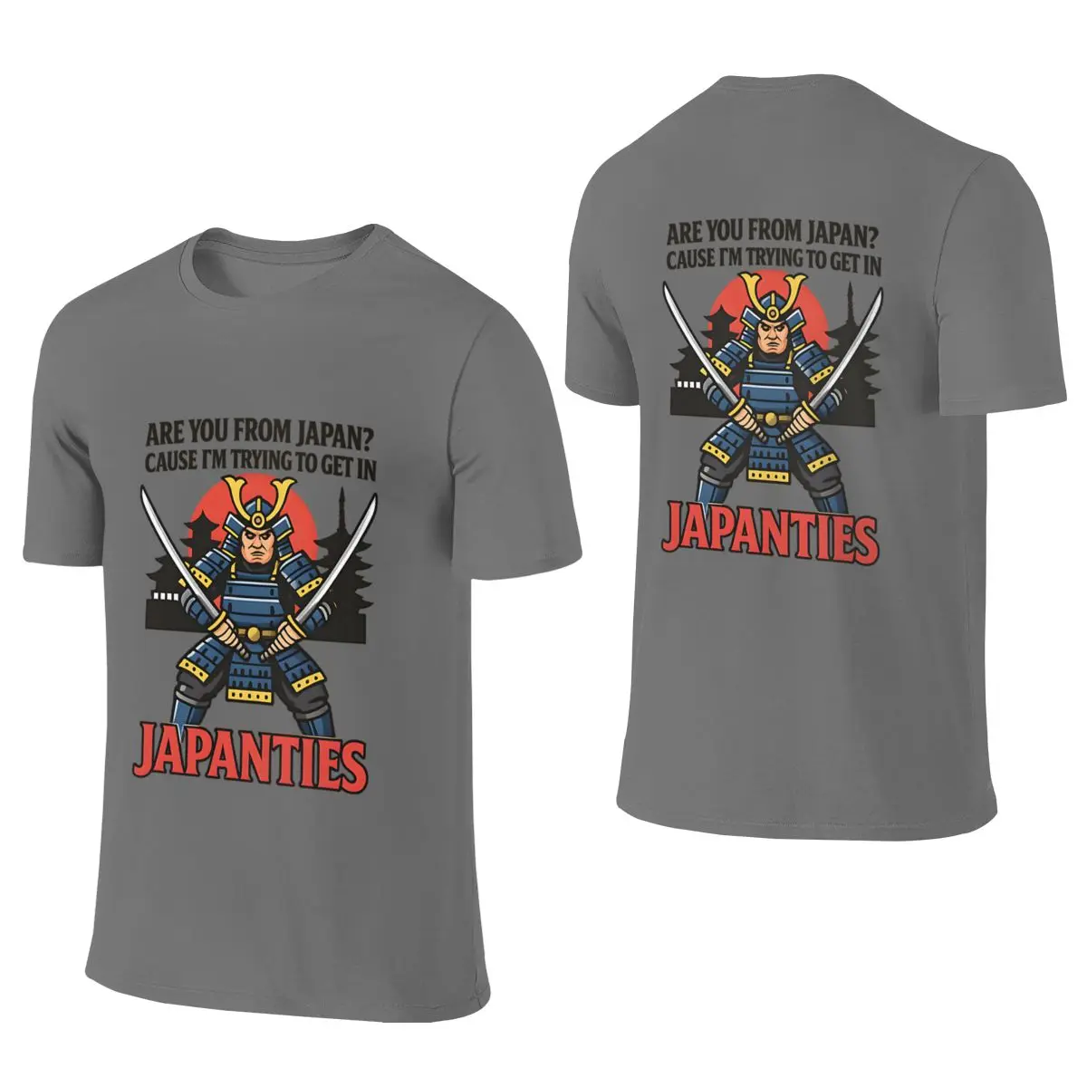 Japanties Samurai Pick Up Line Funny Crew Neck Reversible T-shirt Minimalist Vibe Home Comfort T-shirt