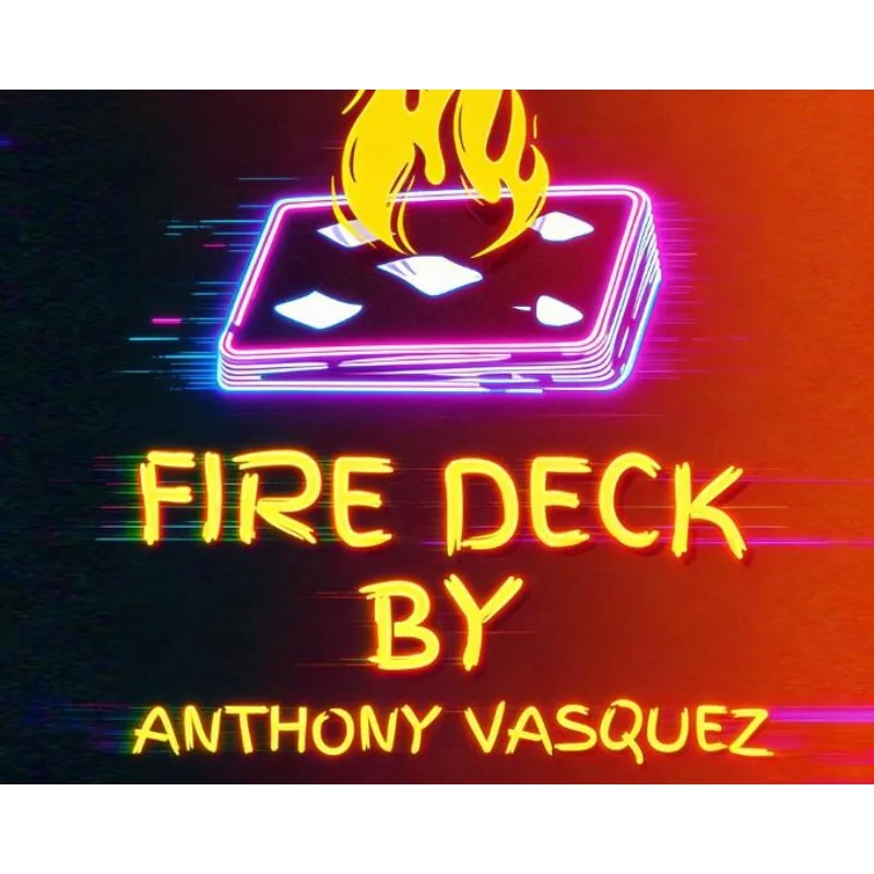 

Fire Deck 2 от Энтони Васкеса: Улучшенный фокус с огненными игральными картами, визуальный эффект огня, иллюзия для сцены и крупного плана, трюк с использованием гиммика