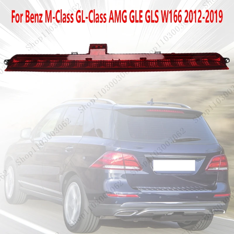 

1668200056 Third Brake Signal Light For Benz M-Class GL-Class AMG GLE GLS W166 2012-2019 Car External Rear Brake Signal Light