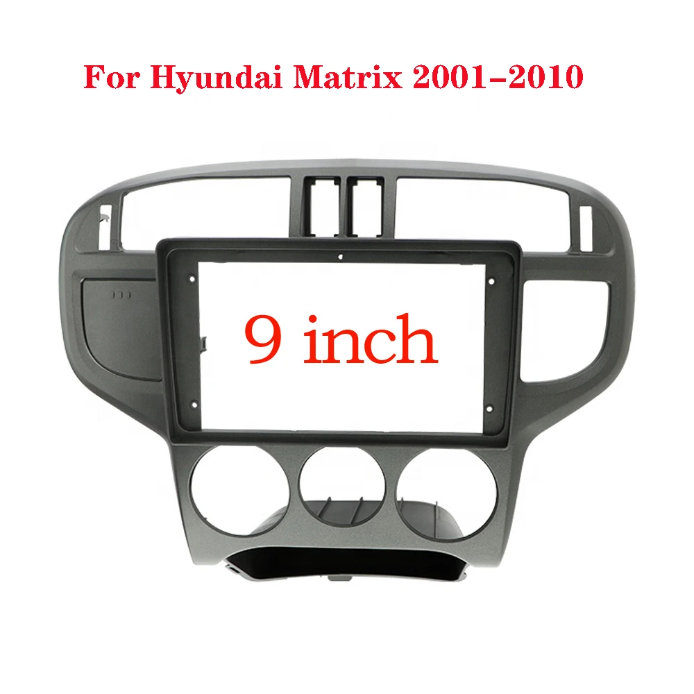 

9 Inch For Hyundai Matrix 2001-2010 Android Radio Audio Dash Fitting Panel Kit Car Frame Fascia Adapter Canbus Box