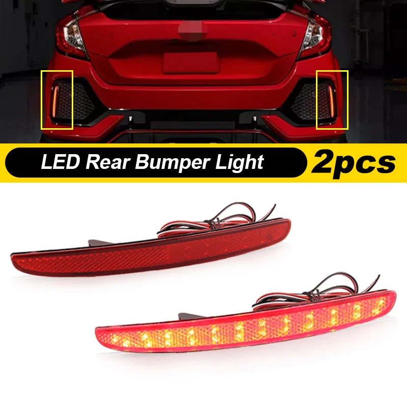 

2x Car LED Rear Bumper Reflector Light For Honda Civic Hatchback Type-R or SI 4-Door Sedan 2017-up Driving Brake Lamp
