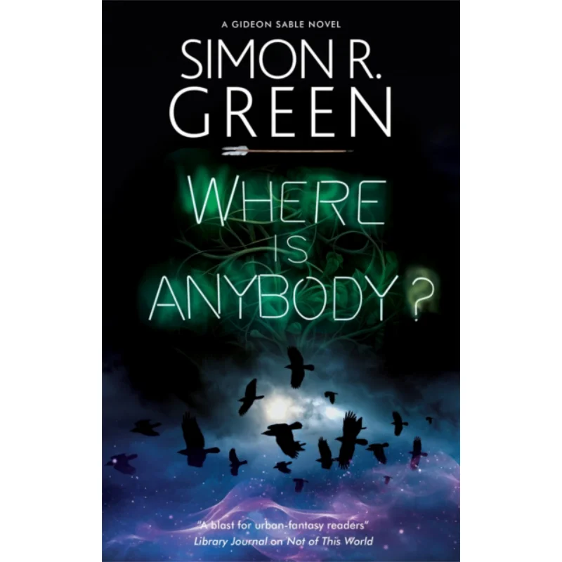 Where Is Anybody Simon R Green Canongate Books 9781448316519 Book