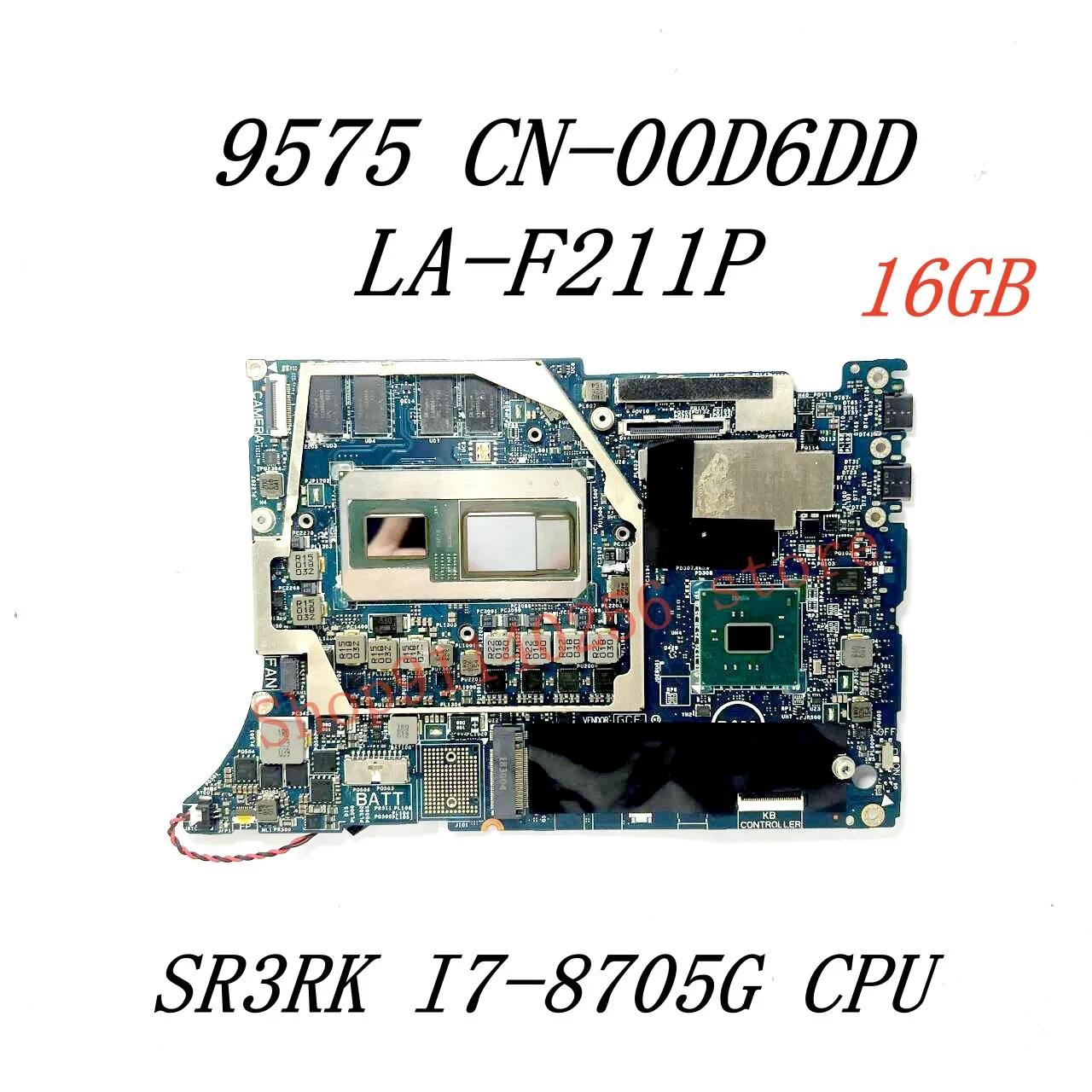 Mainboard CN-00D6DD 00D6DD CN-0N338G 0N338G For DELL XPS 15 9575 Laptop Motherboard LA-F211P W/SR3RK I7-8705G CPU 16GB 100% Test