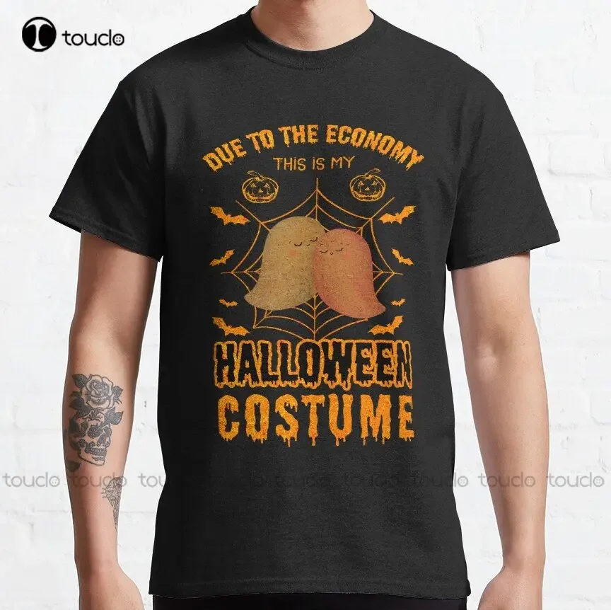 Due To The Economy This Is My Halloween Costume Funny Classic T-Shirt Bowling Shirts For Men O-Neck Streetwear Oversized Xs-5Xl