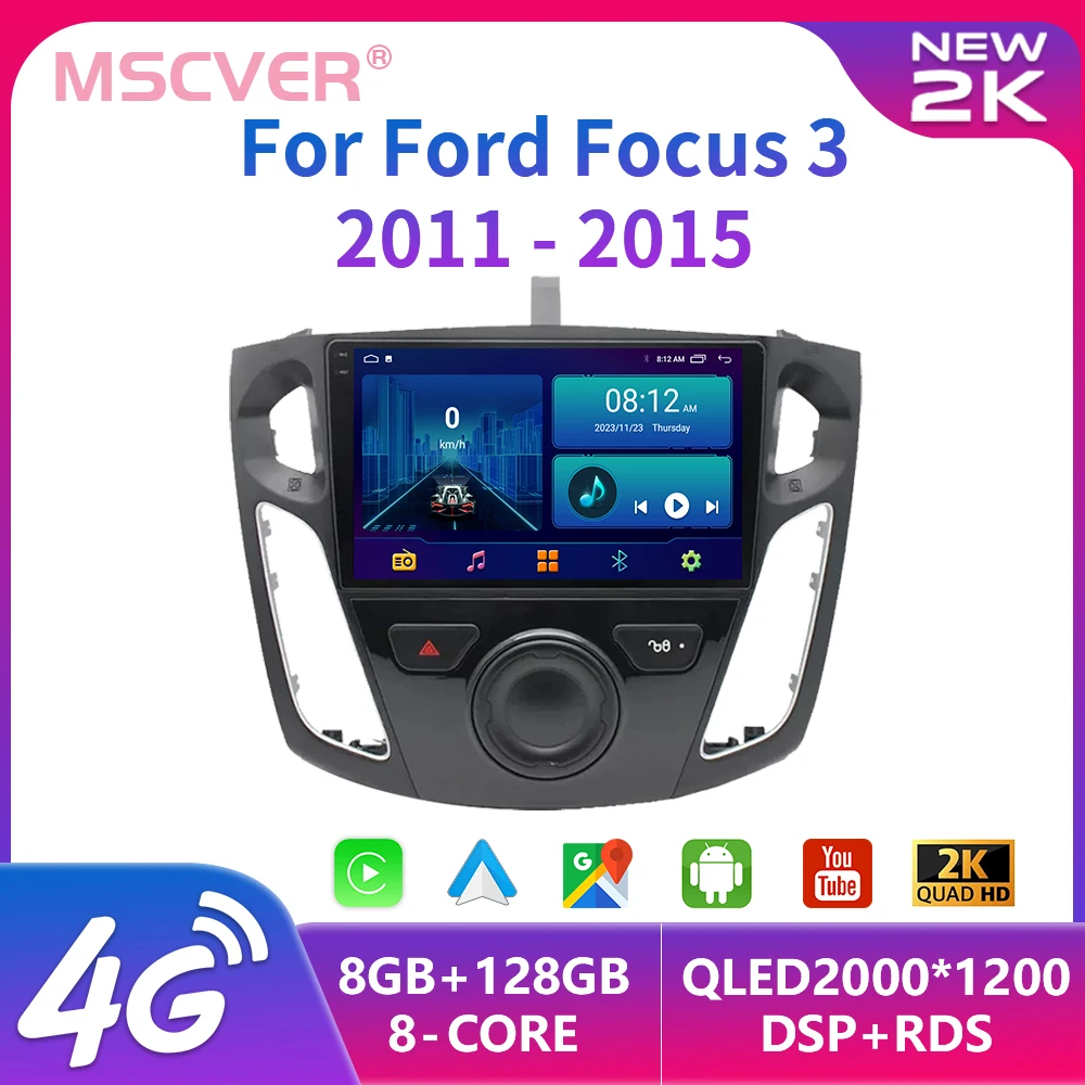 

8+128GB Android 13 For Ford Focus 3 Mk 3 2011 - 2019 Car Radio Stereo Multimedia Video Player Navigation GPS Carplay Auto 2din