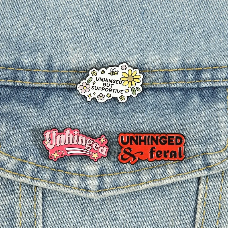 Unhinged Feral Enamel Pins Mental Health Sarcastic Brooches Lapel Badges Flower Bee Quotes Jewelry Gift for Kids Friends