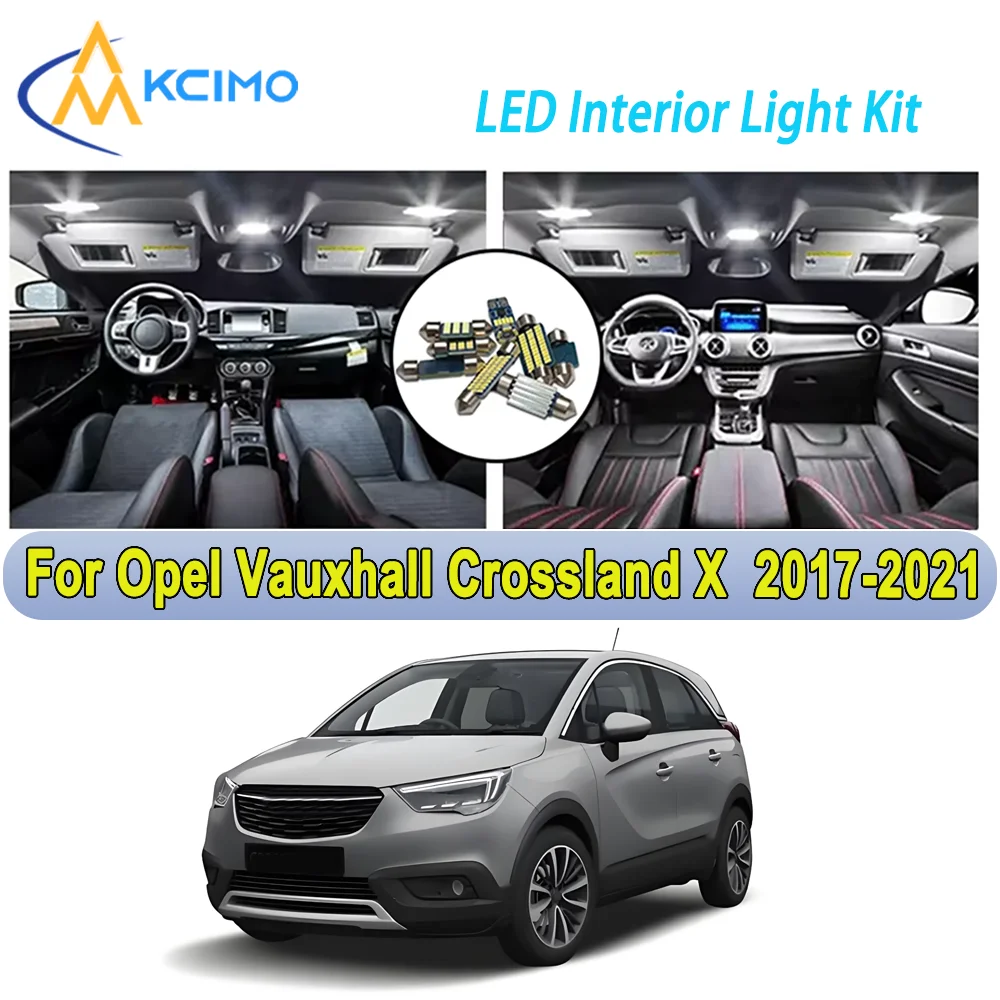 

New Light Bulb For Opel Vauxhall Crossland X (2017-2021) Premium Bright LED Interior Dome Map Trunk Light Kit Car Led Lamps