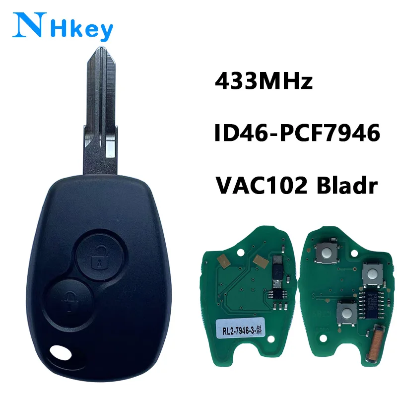 

NHkey For Renault Duster Modus Clio 3 Twingo DACIA Logan Sandero Kangoo VAC102 Blade 2 Buttons Remote Key 433MHz ID46 PCF7946