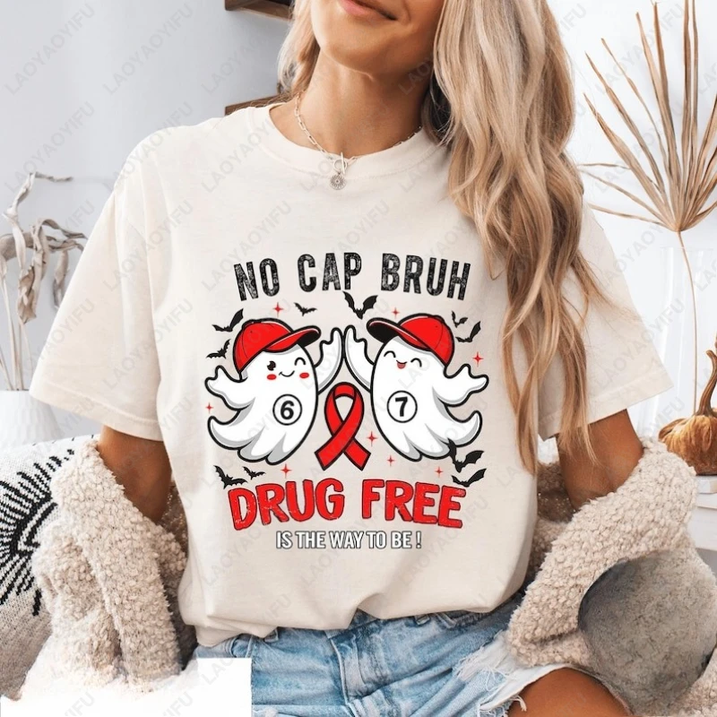 No Cap Drug Free GIRL Cute Ghost Red Ribbon Week Tshirt Prevention of AIDS Awareness Tees Men Women Cotton Harajuku Leisure Tops