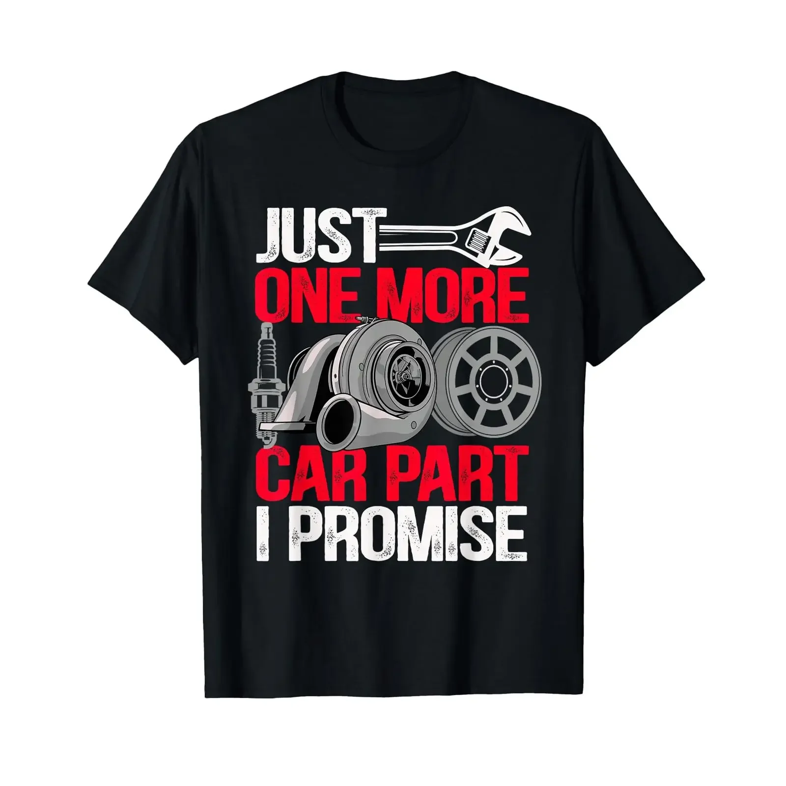 Just One More Car Part I Promise Funny Mechanic T Shirt vintage Washed Stylish Slightly graphic Casual fashion streetwear