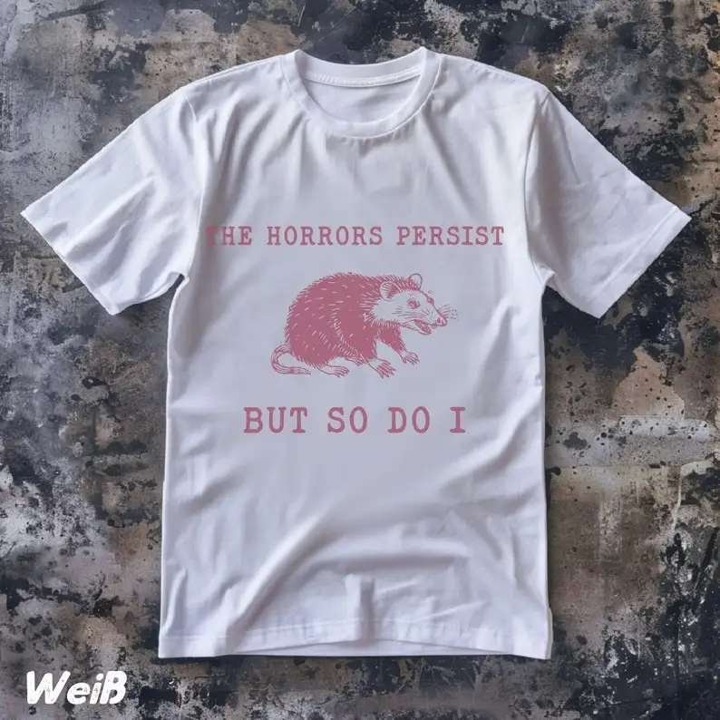 T-shirt vintage The Horror Persists, t-shirt Opossum drôle, disant sarcastique, chemise Gag rétro des années 90, t-shirt unisexe Meme