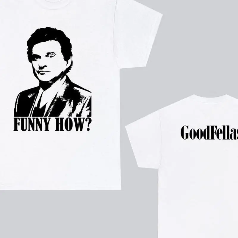 Goodfellas Joe Pesci Funny How Action Mafia T-Shirt