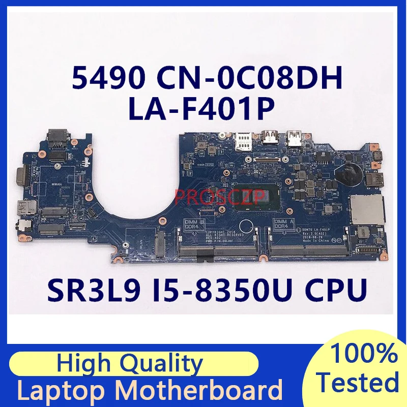 

CN-0C08DH 0C08DH C08DH Mainboard For Dell 5490 Laptop Motherboard With SR3L9 I5-8350U CPU LA-F401P 100% Full Tested Working Well