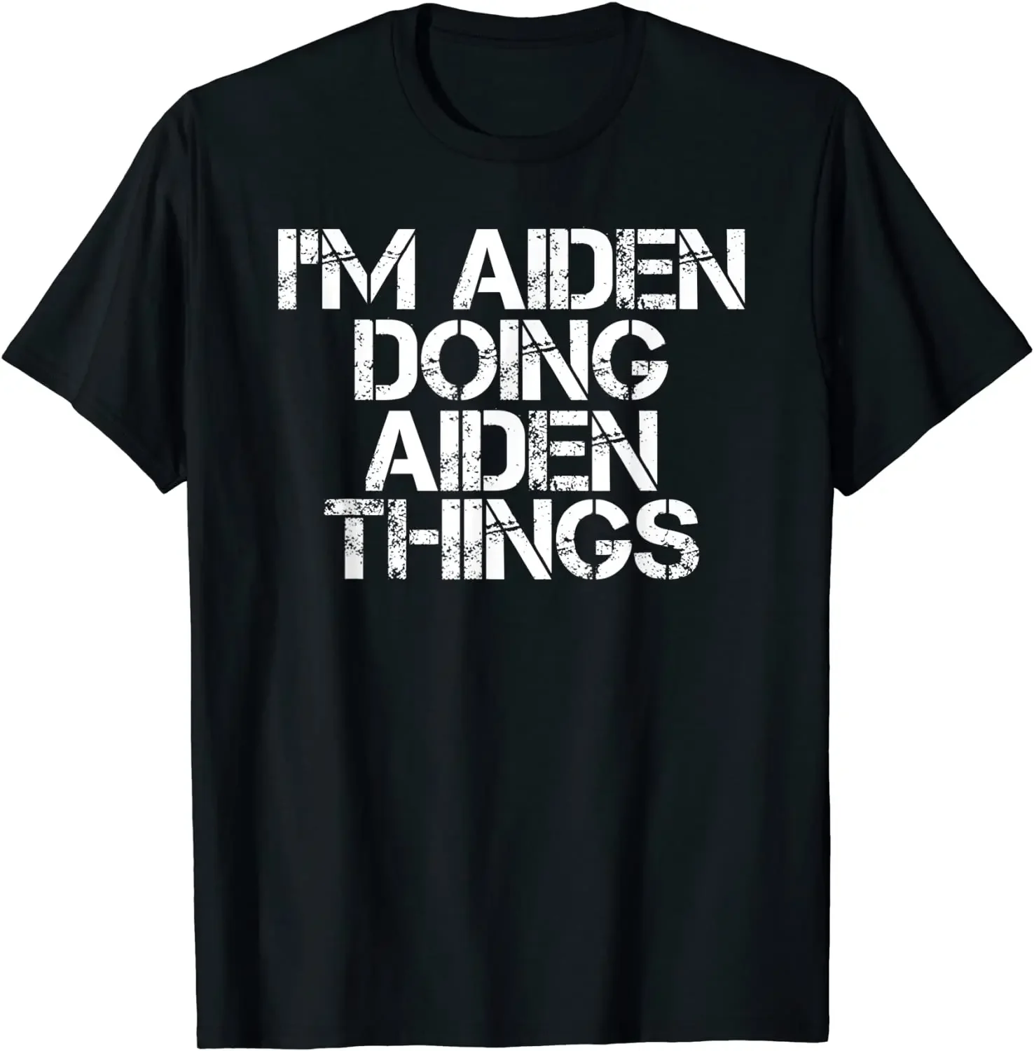 I'M AIDEN DOING AIDEN THINGS Funny Birthday Name Gift Idea T-Shirt Cotton comfortable Tees Brand New Man T Shirts Normal