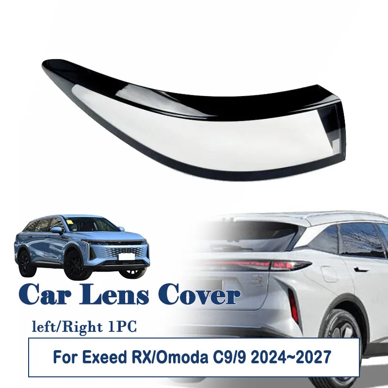 Car Rear Light Shell For Exeed RX Omoda C9/9 2024-2027 New Lens Covers Left Right Back Taillights Housing Parts Auto Accessories