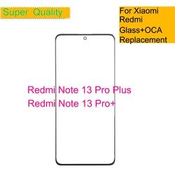 10Pcs/Lot For Xiaomi Redmi Note 13 Pro Plus 5G Touch Screen Panel Front Outer Glass Lens For Redmi Note 13 Pro+ Glass With OCA