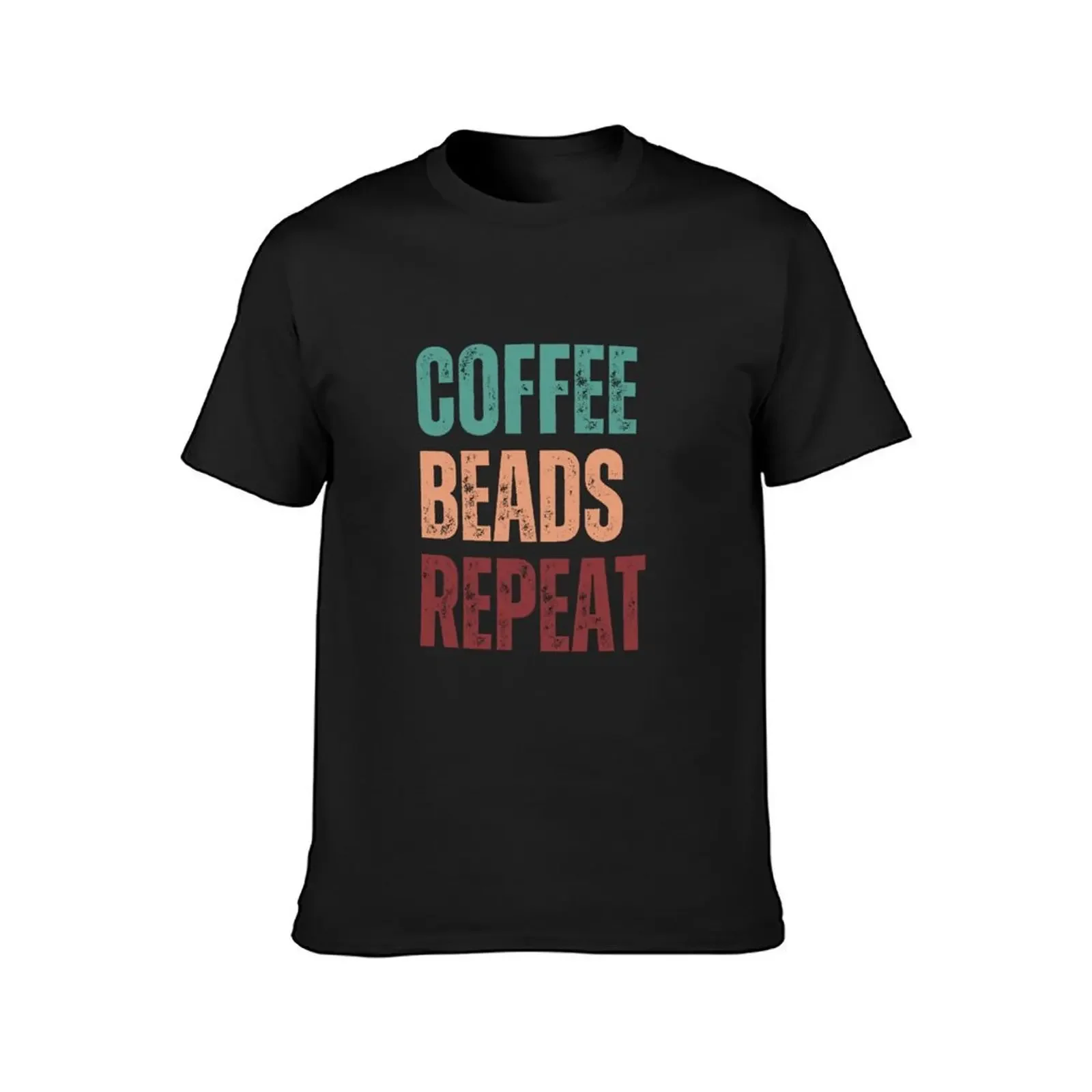 Coffee, Beads, Repeat - Beader Gift T-Shirt customizeds cute clothes luxury clothes men