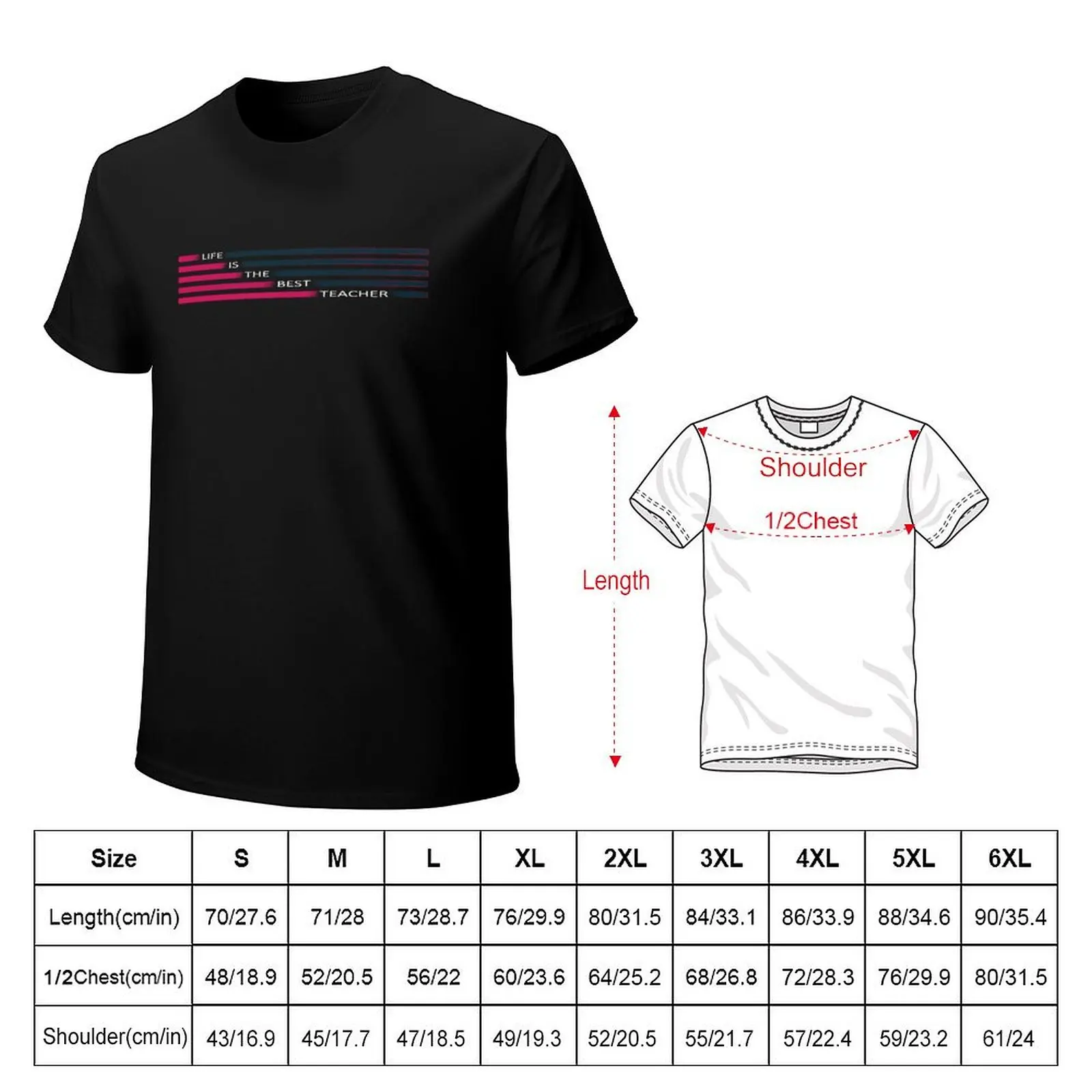 Life is the best teacher. White lettering and pink blue stripes. T-Shirt t shirts for man cotton soft T-Shirt