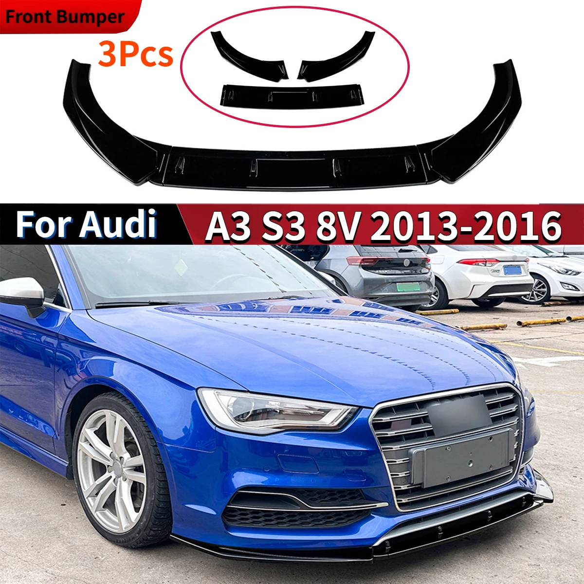 

3pcs Car Front Bumper Lip For Audi A3 S3 8V Spoiler Splitter Diffuser A3 TFSI TDI FSI S-Line 2013-2016 Pre-Lci Body kits Tuning