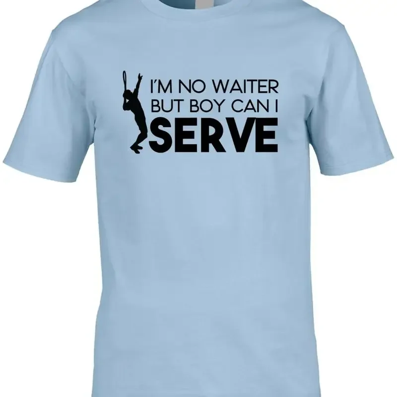 T-shirt pour homme "Boy Can I Serve Tennis" - Blague drôle, pas de serveur, joueur de sport.