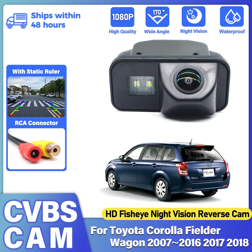 Rear Camera For Toyota Corolla Fielder Wagon 2007~2017 2018 Reverse Camera CCD Night Vision License Plate Camera Fisheye Lens