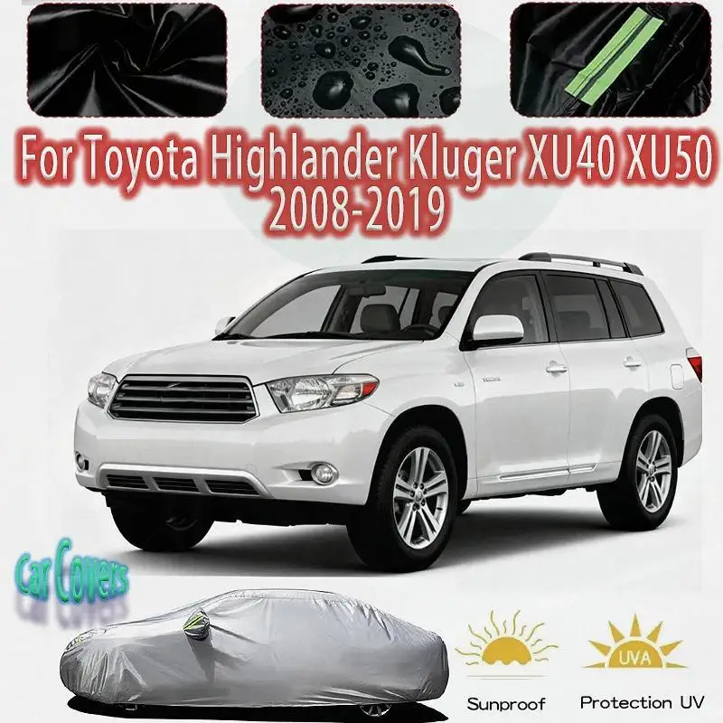 

For Outdoor Protection for Toyota Highlander Kluger XU40 XU50 Waterproof Dustproof Exterior Sunshade Snow Cover Car Covers