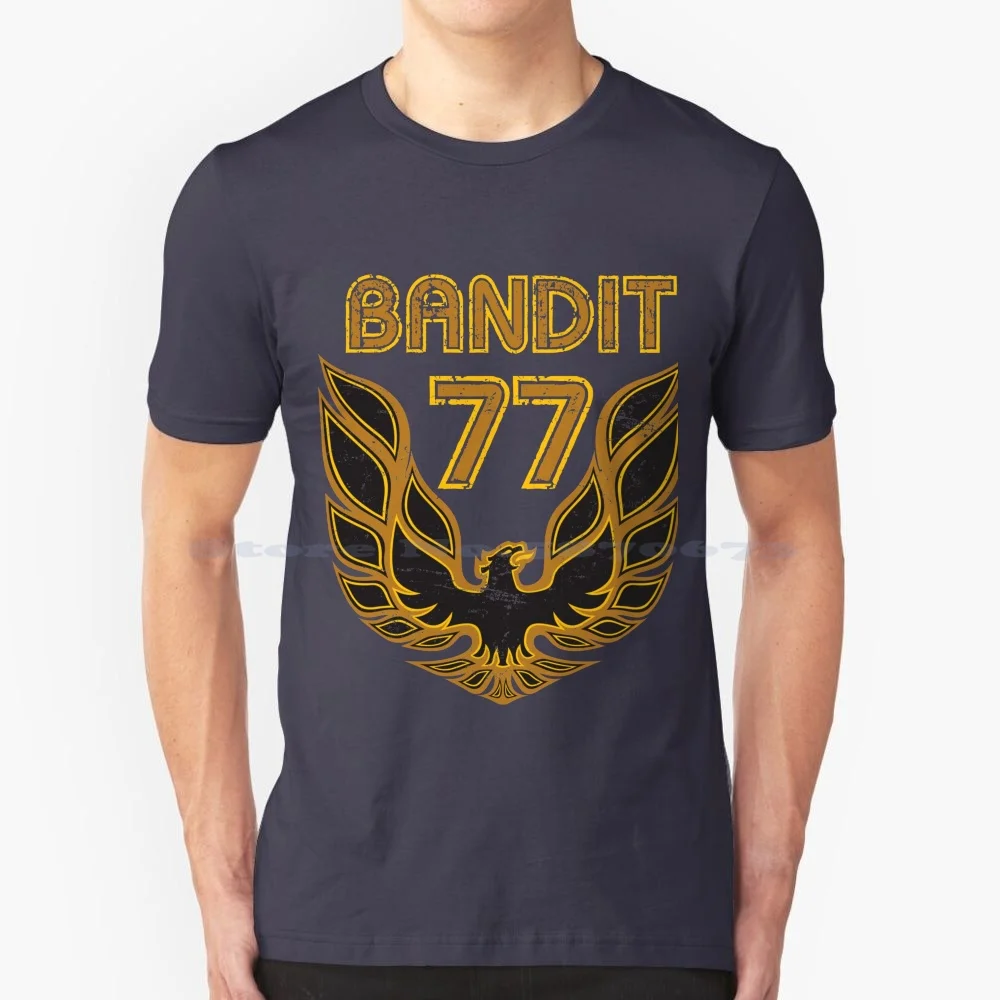 Bandit 77 T Shirt 100% Cotton Tee Smokey And The Bandit Burt Reynolds Trans Am Transam Firebird Jackie Gleason Buford T Justice