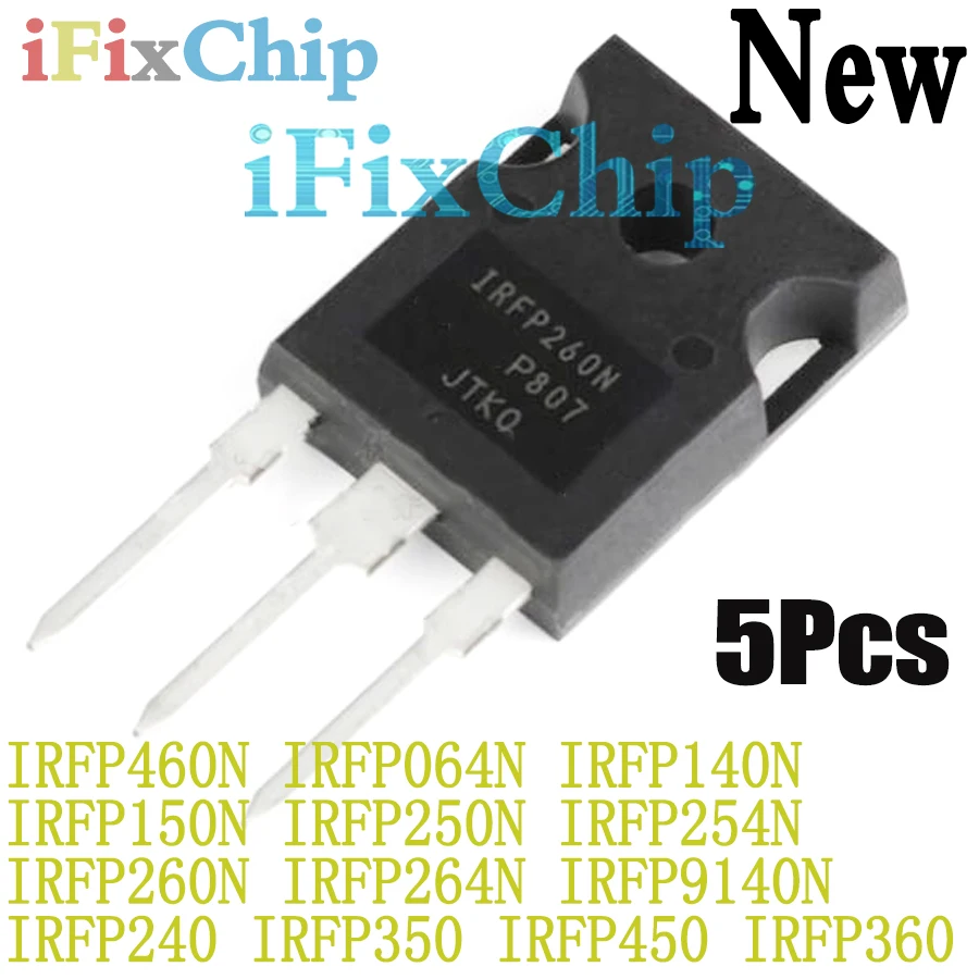 

(5piece) New IRFP460N IRFP064N IRFP140N IRFP150N IRFP250N IRFP254N IRFP260N IRFP264N IRFP9140N IRFP240 IRFP350 IRFP450 IRFP360