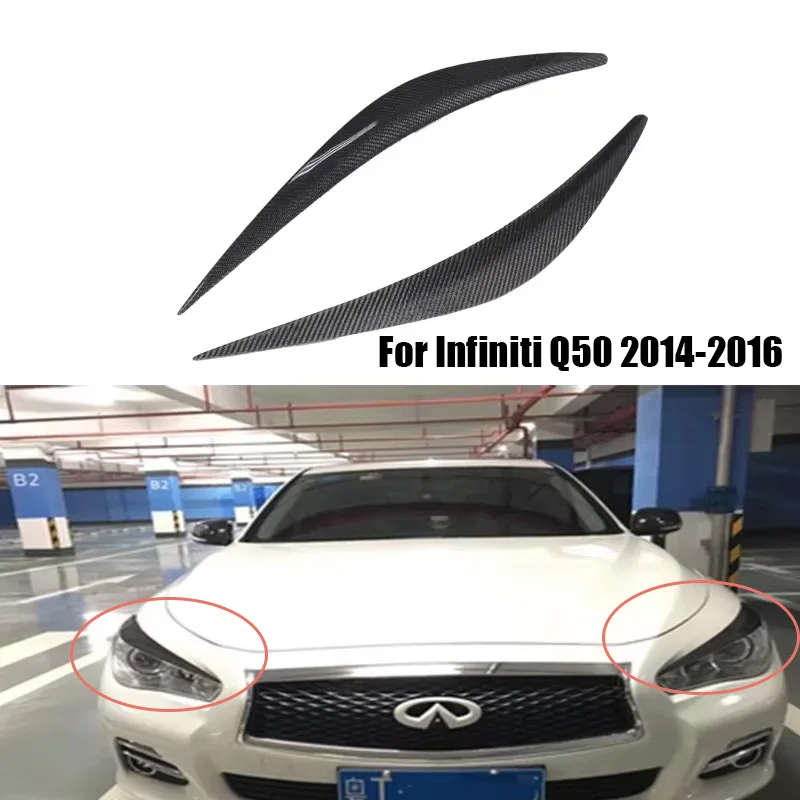 

For Infiniti Q50 2014-2016 Carbon Fiber Headlight Eyelid Eyebrow Front Head Lamp Cover Exterior Body Styling Trim Accessories
