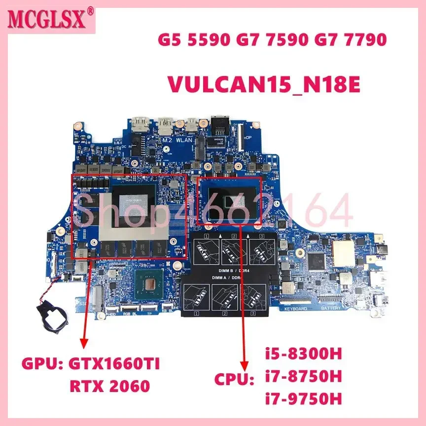 VULCAN15_N18E i5/i7/i9-8th/9th Gen CPU RTX2060 RTX2070 RTX2080 GPU Mainboard For DELL G5 5590 G7 7590 G7 7790 Laptop Motherboard