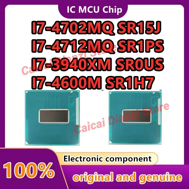 

I7-4600M SR1H7 I7-3940XM SR0US I7-4702MQ SR15J I7-4700MQ SR15H I7-4712MQ SR1PS I7-4710MQ SR1PQ New Original in stock
